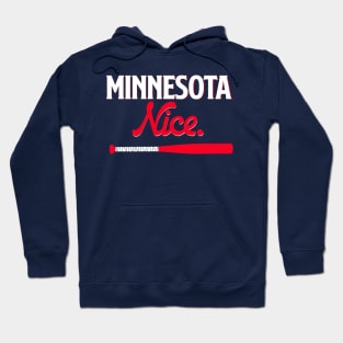 Minnesota Nice. Hoodie